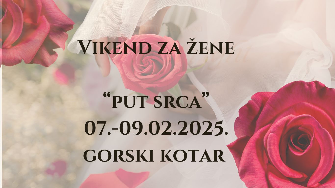 Vikend za žene povratak u ljubav 30.08. 01.09.2024. gorski kotar